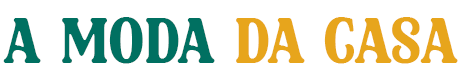 A Moda da Casa